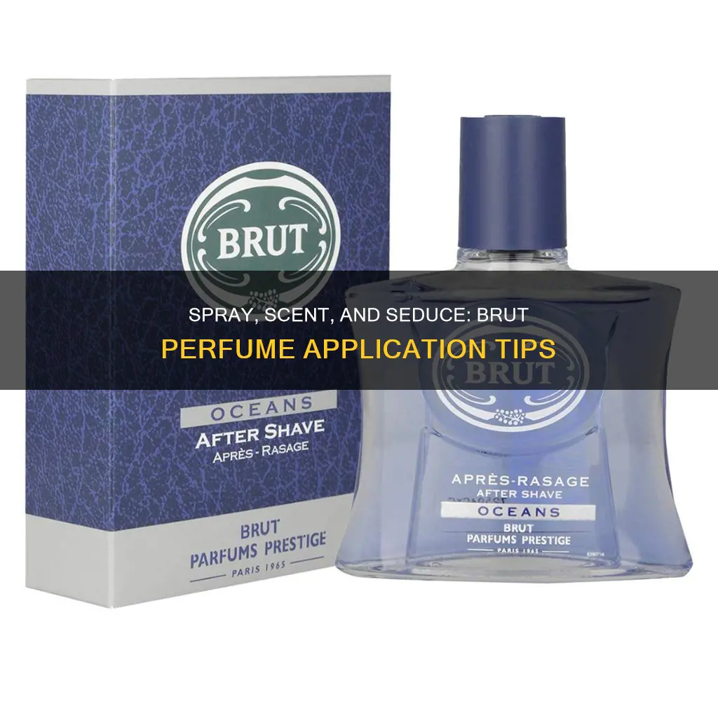 how to use brut perfume