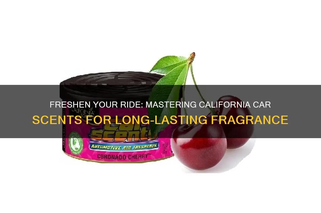 how to use california car scents