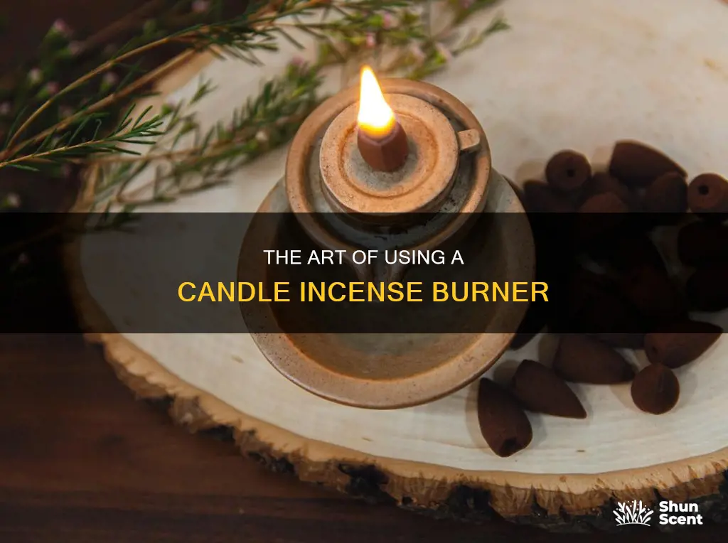 how to use candle incense burner