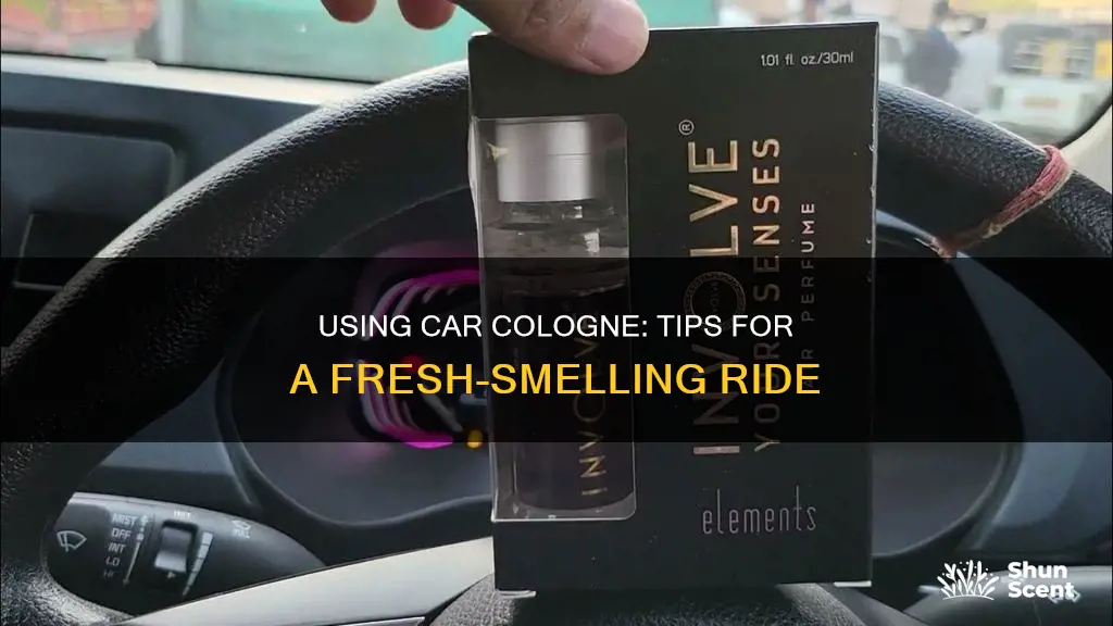 how to use car cologne