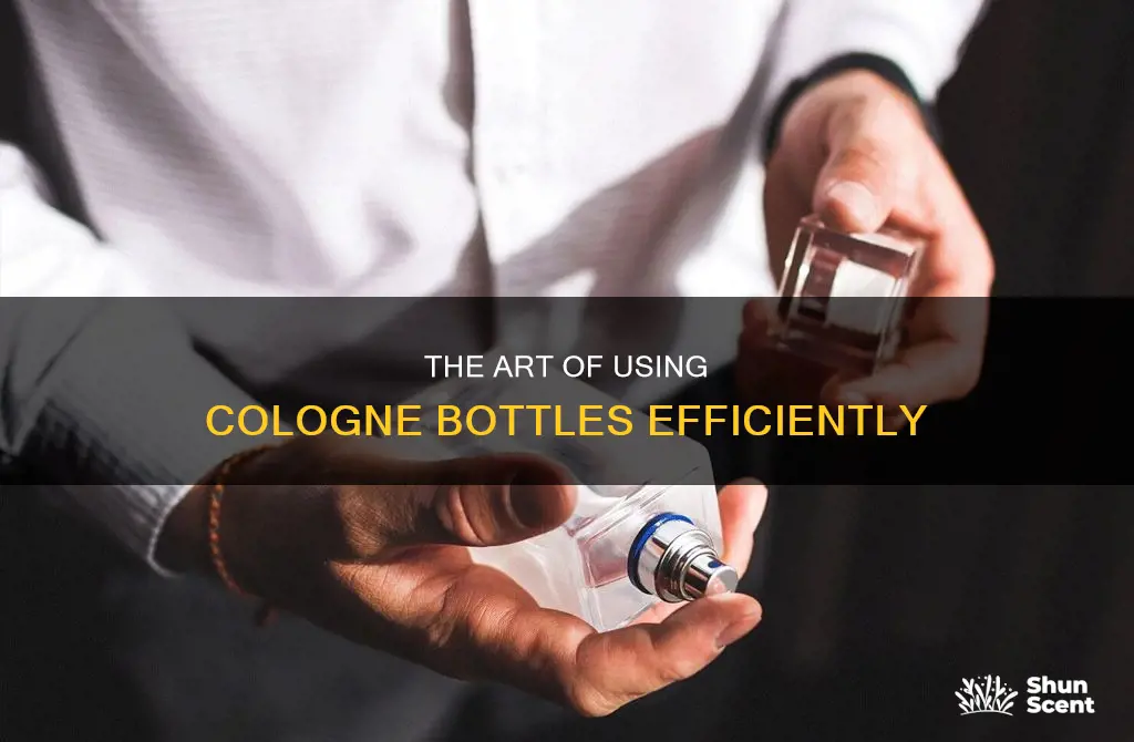 how to use cologne bottle