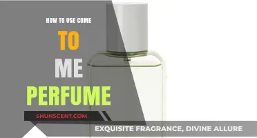 Using Come to Me Perfume: A Beginner's Guide