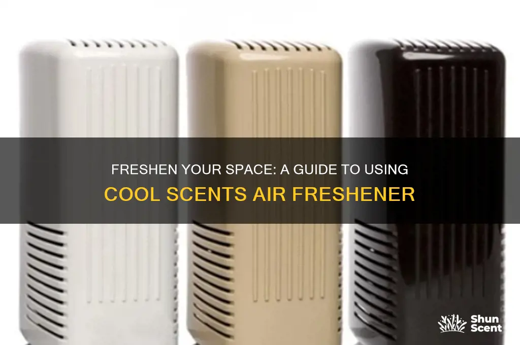 how to use cool scents air freshener