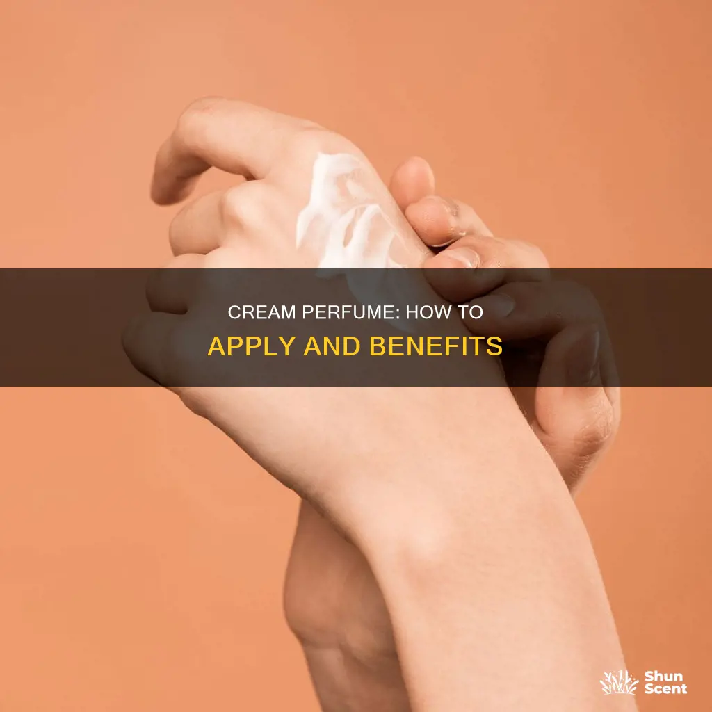 how to use cream perfume