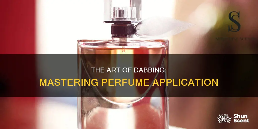 how to use dab on perfume