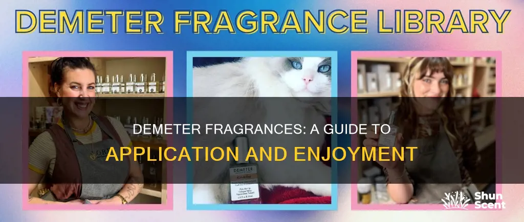 how to use demeter fragrances