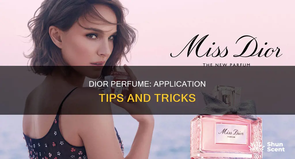 how to use dior perfume