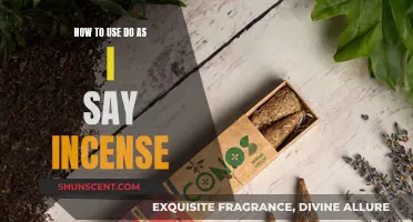 Using 'Do as I Say' Incense: A Guide