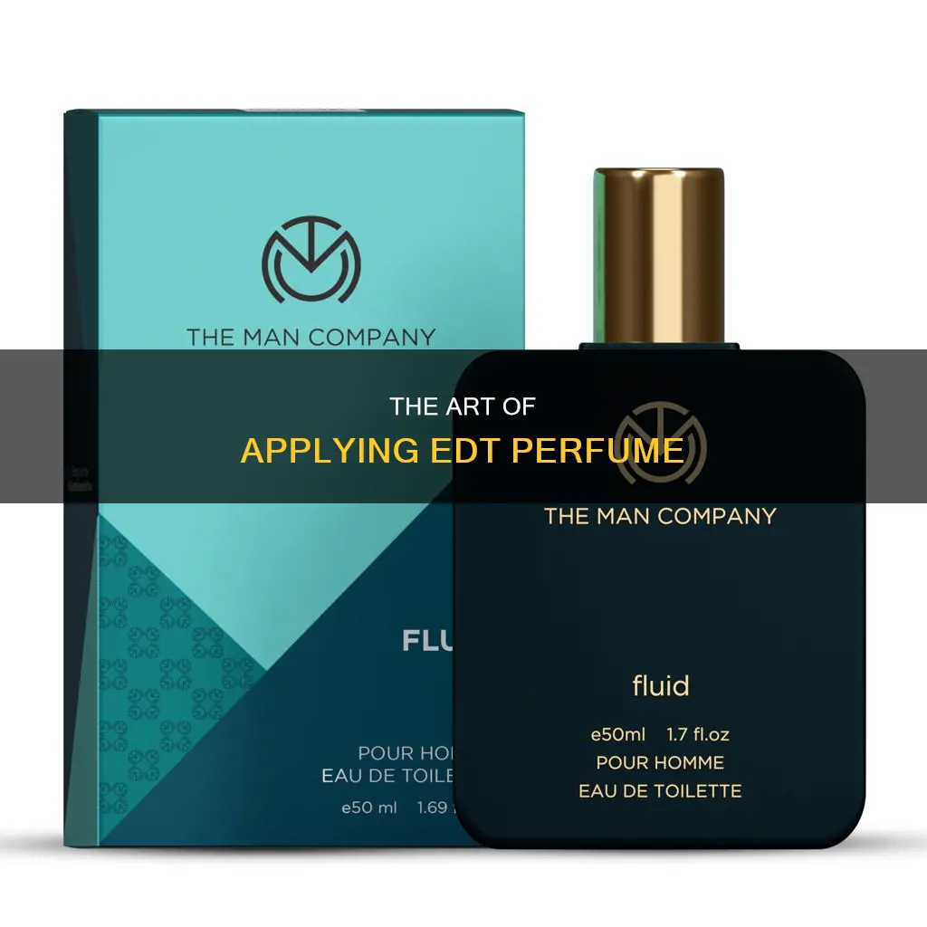 how to use edt perfume