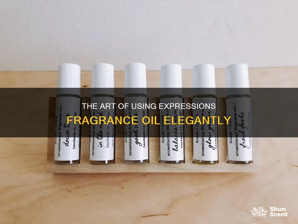 how to use elegant expressions fragrance oil