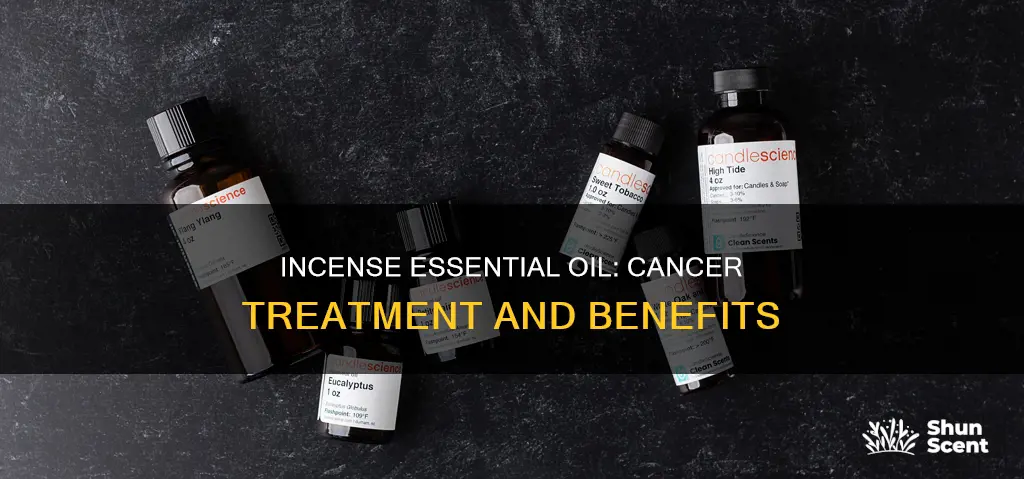 how to use essential oil of incense for cancer