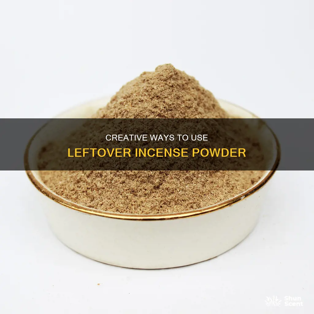 how to use excess incense powder