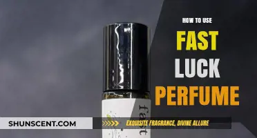 Using Fast Luck Perfume: Tips and Tricks
