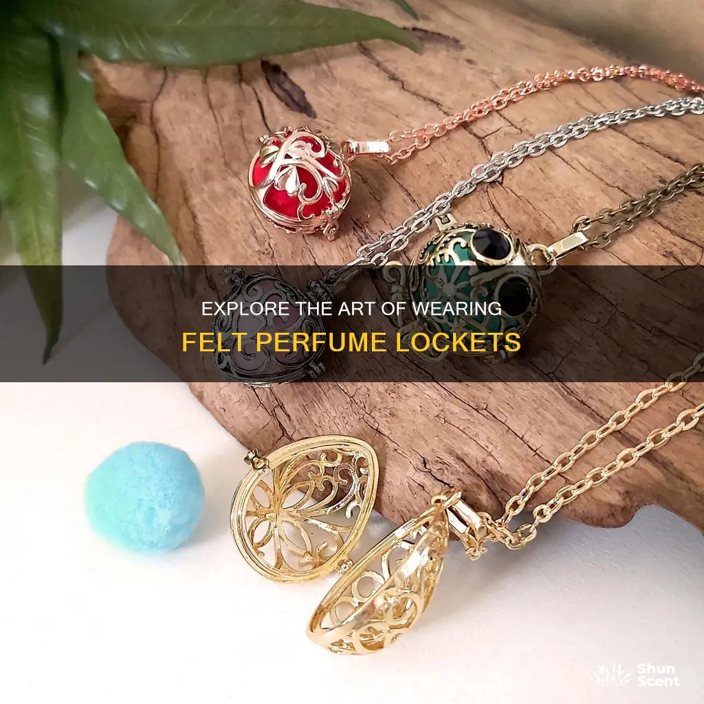 how to use felt perfume locket