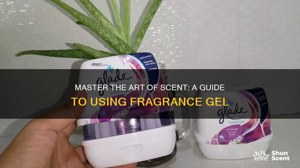 how to use fragrance gel