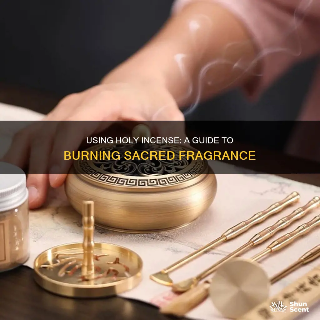 how to use holy incense
