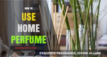 Spray, Scent & Enjoy: Using Home Perfume