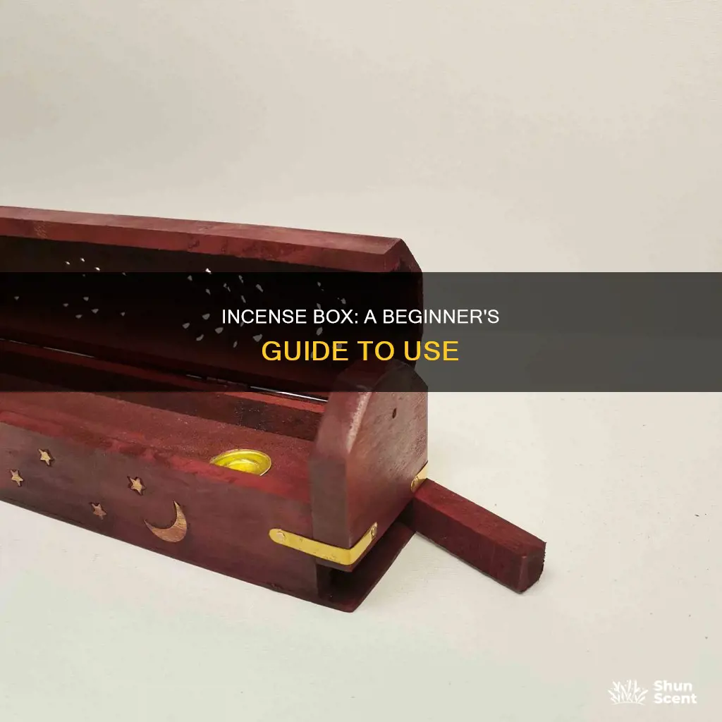 how to use incense box