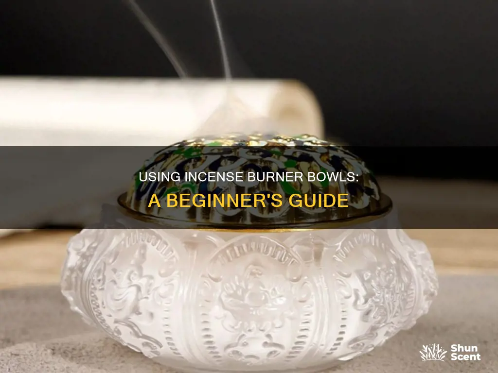 how to use incense burner bowl