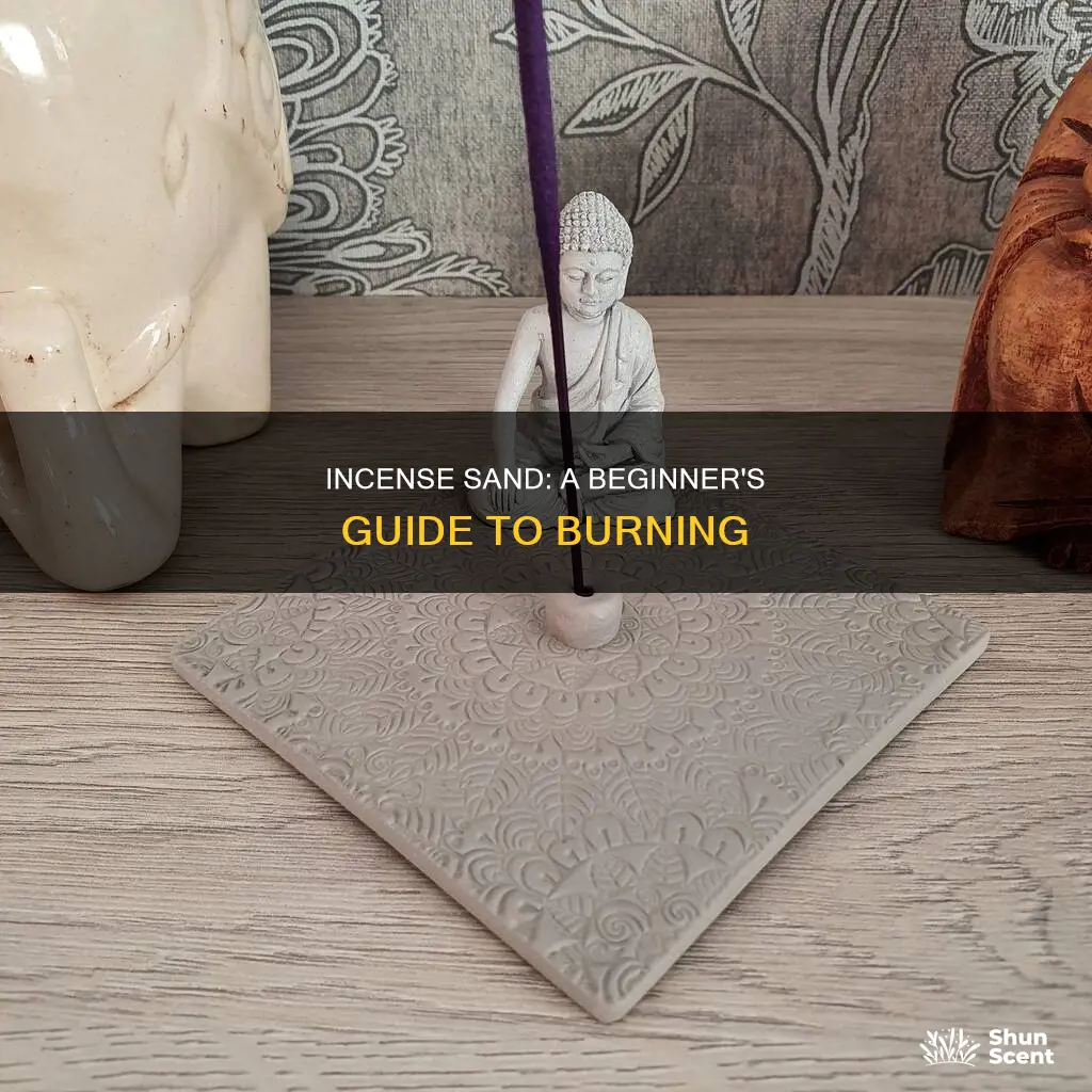 how to use incense sand
