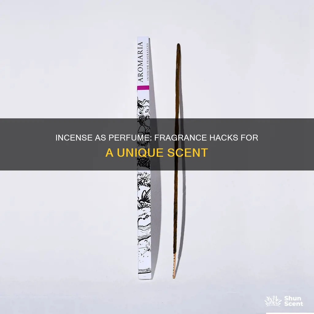 how to use inscence as a perfume