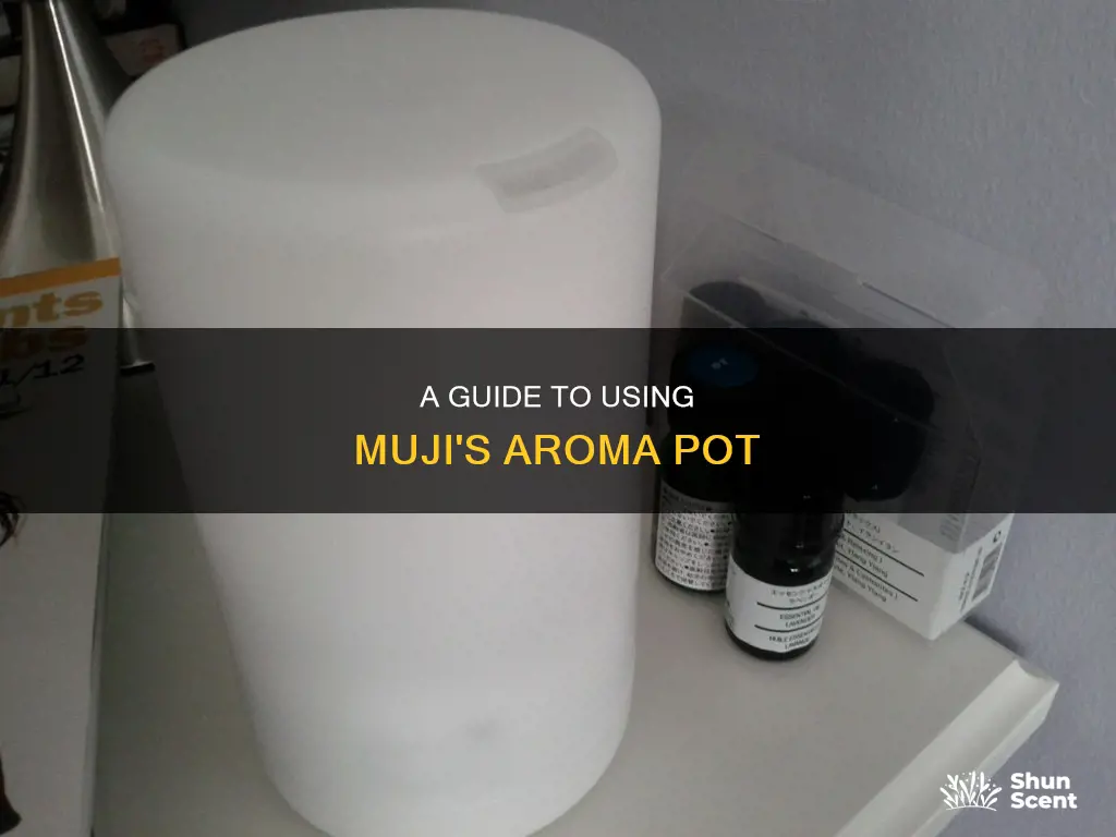 how to use muji aroma pot