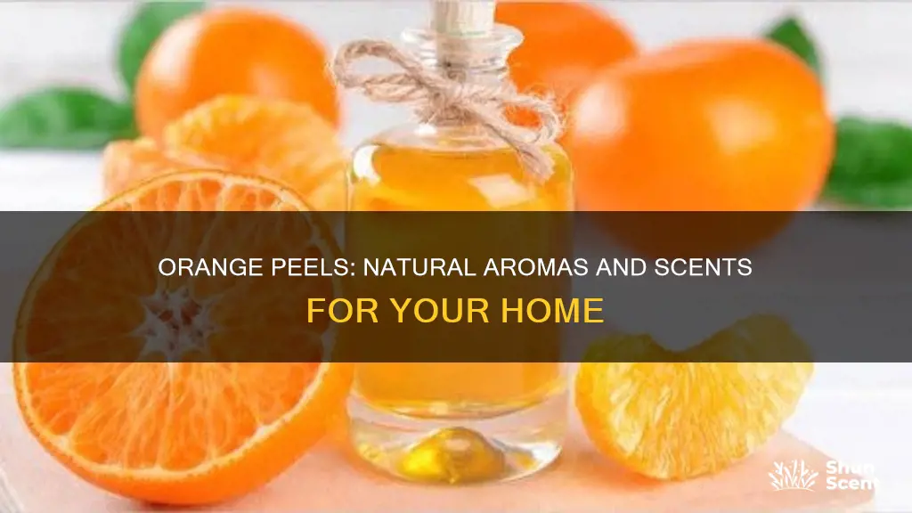 how to use orange peels for aroma