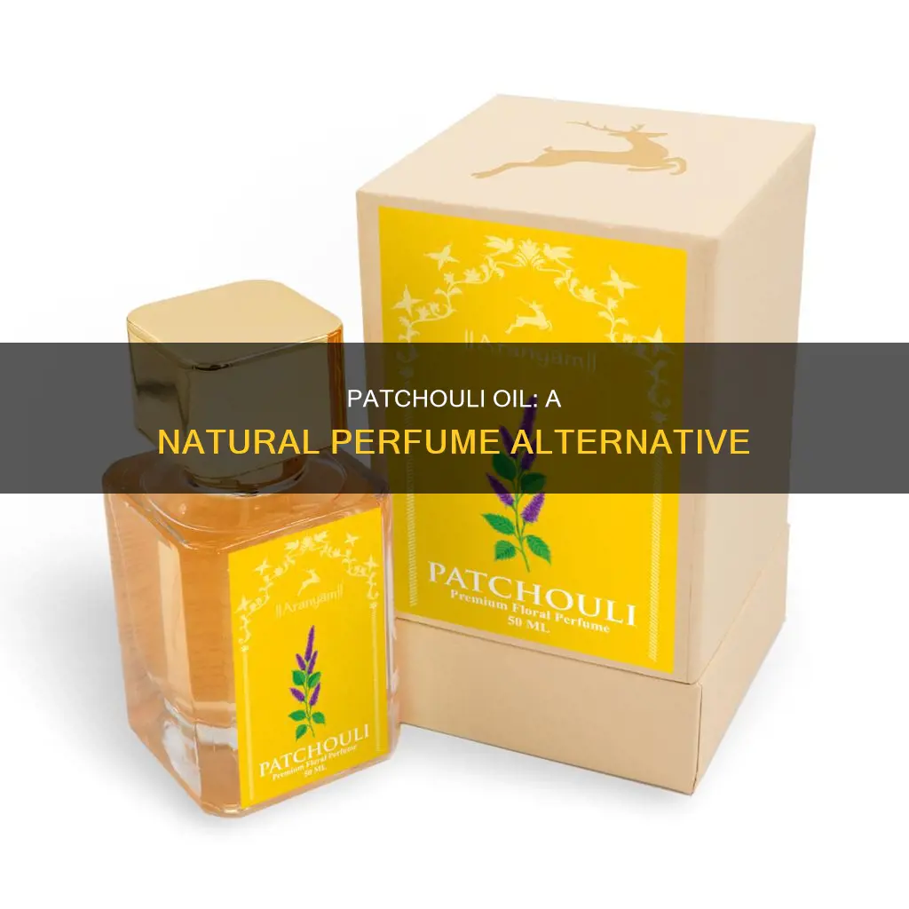 how to use patchouli oil as perfume