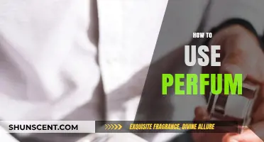 The Art of Wearing Fragrance: A Guide