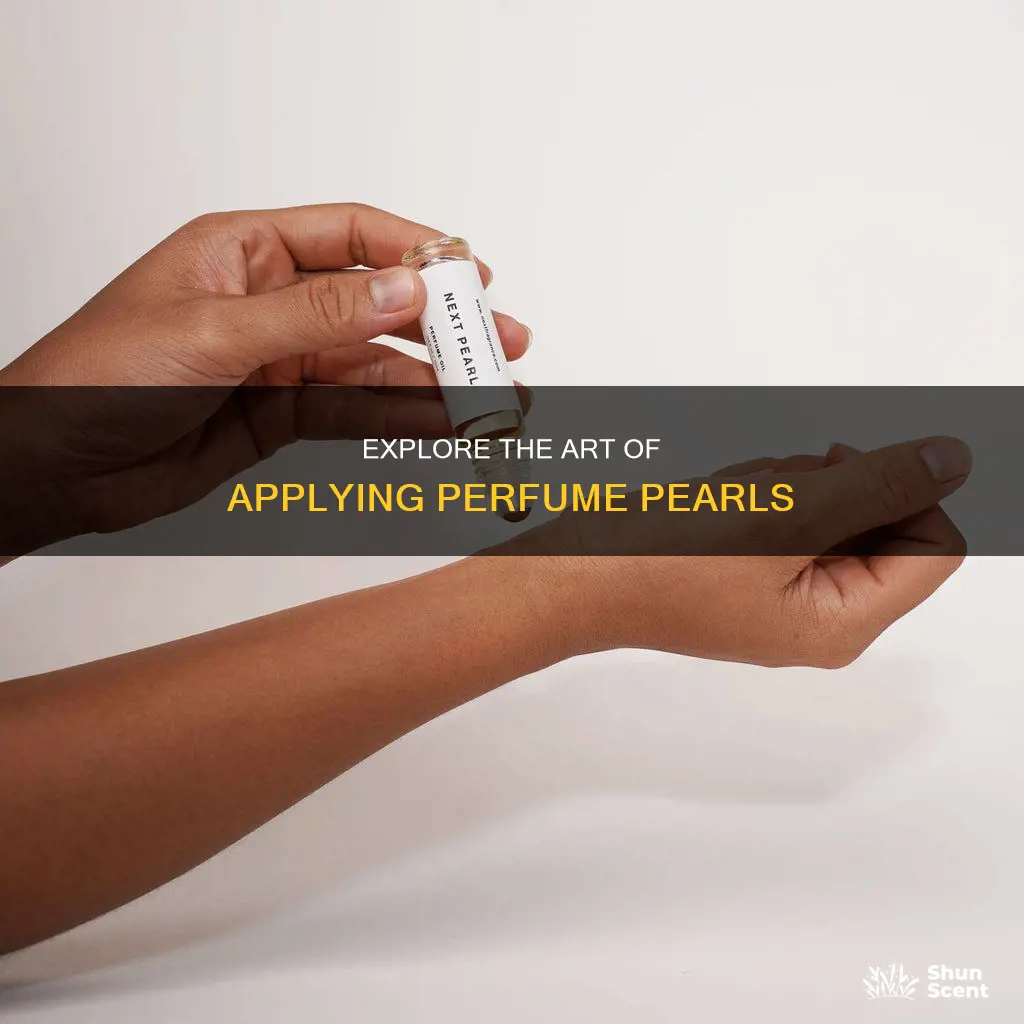 how to use perfume pearls