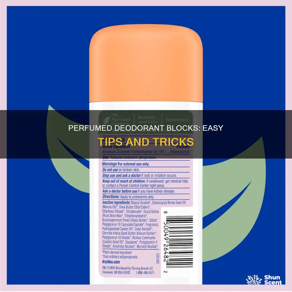 how to use perfumed deodorant blocks