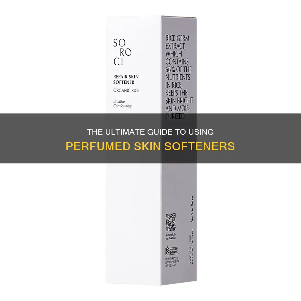 how to use perfumed skin softener