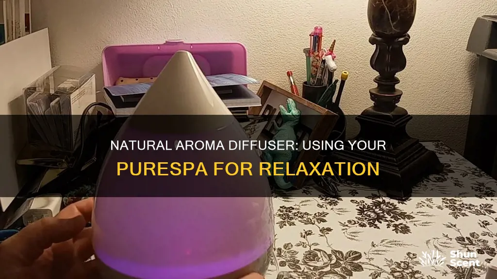 how to use purespa natural aroma diffuser