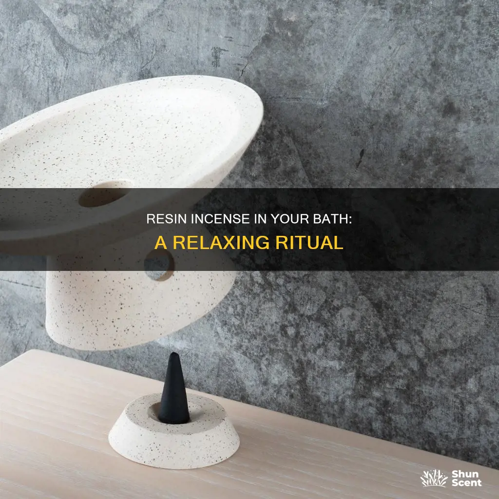 how to use resin incense in a bath