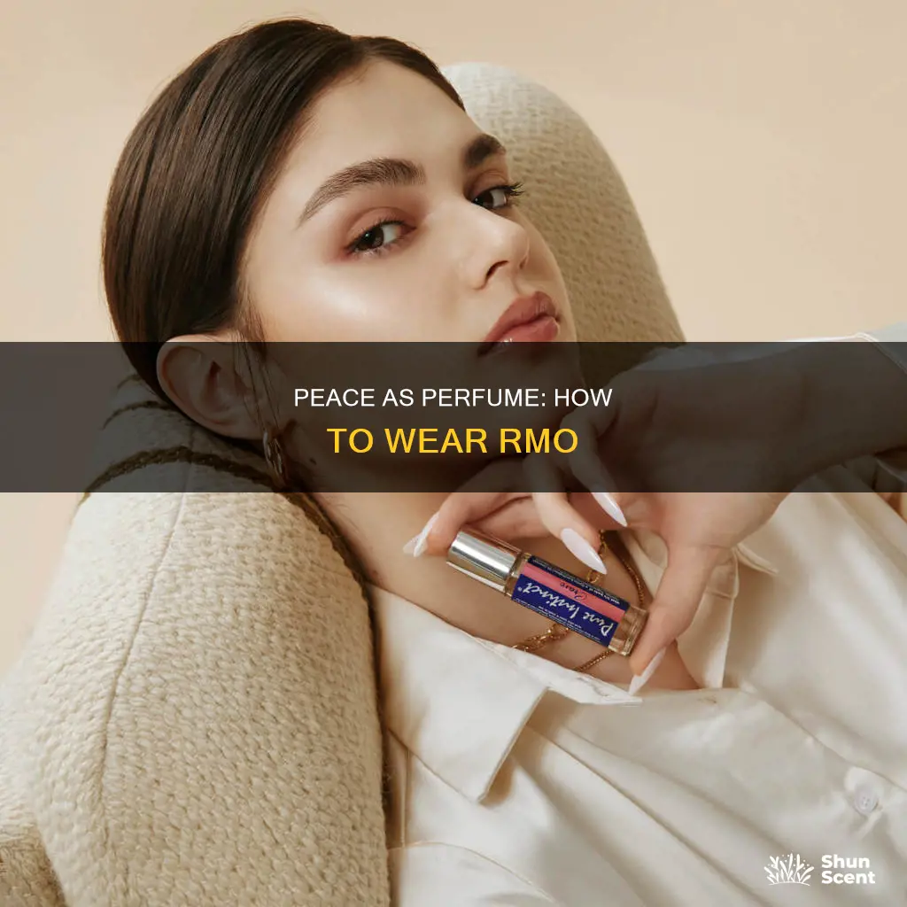 how to use rmo at peace as perfume