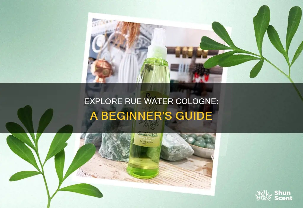 how to use rue water cologne