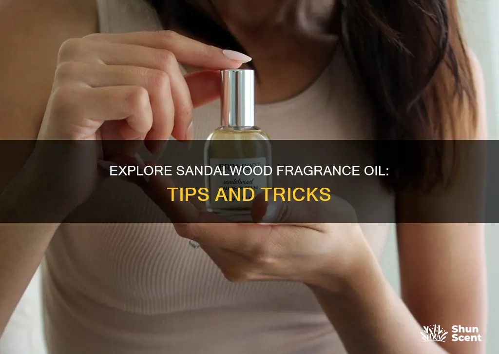 how to use sandalwood fragrance oil