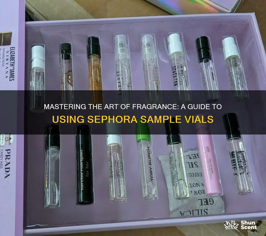 how to use sephora fragrance sample vials