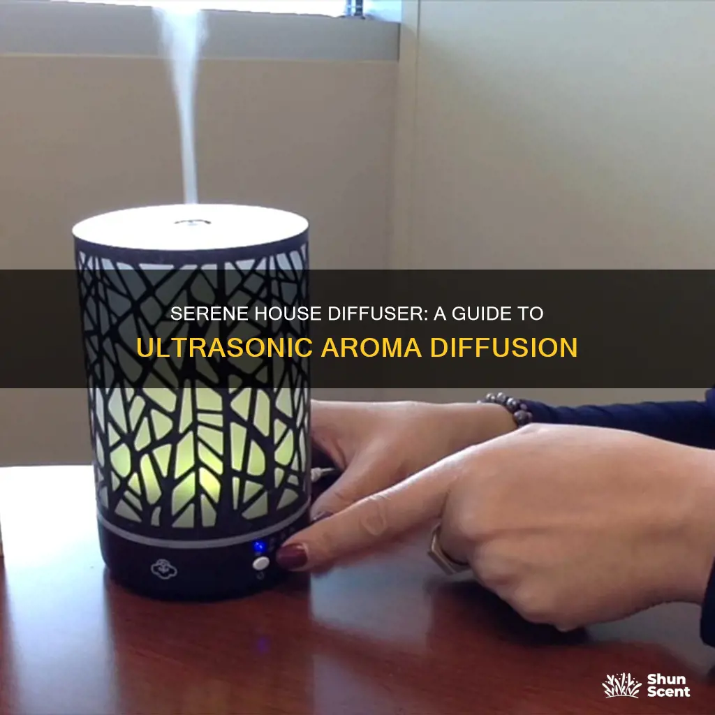 how to use serene house ultrasonic aroma diffuser