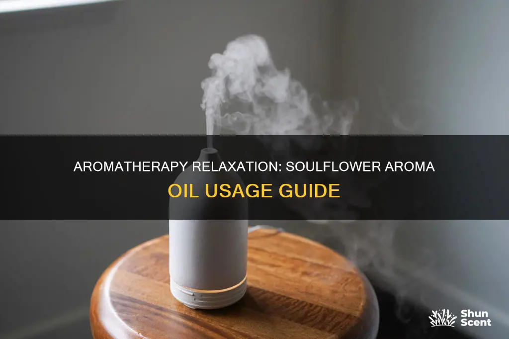 how to use soulflower aroma oil