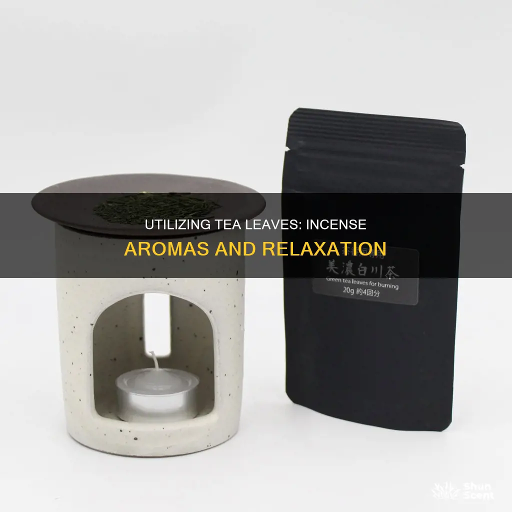 how to use tea leaves as incense