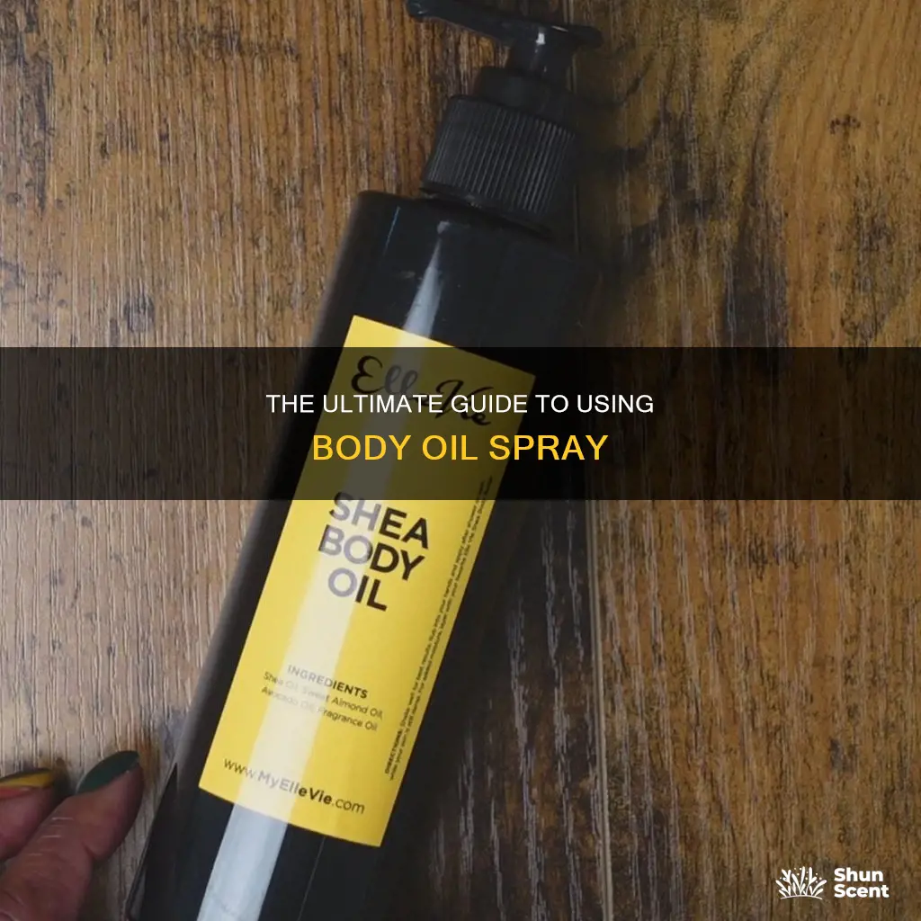 how to use the body oil spray with fragrance