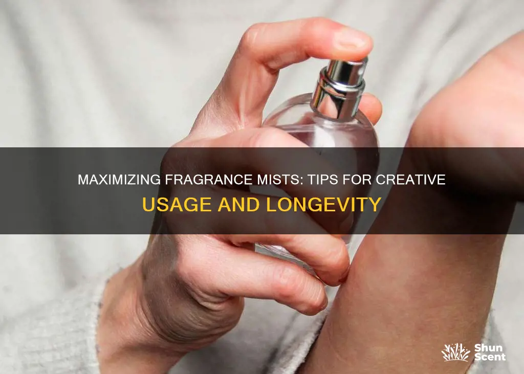 how to use up fragrance mist