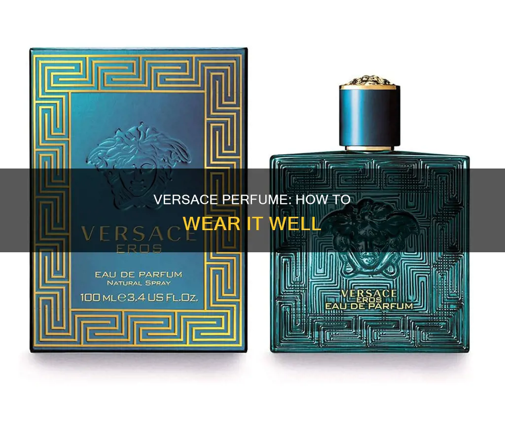 how to use versace perfume