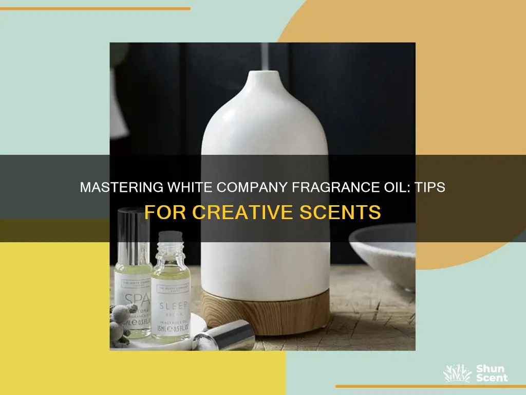 how to use white company fragrance oil