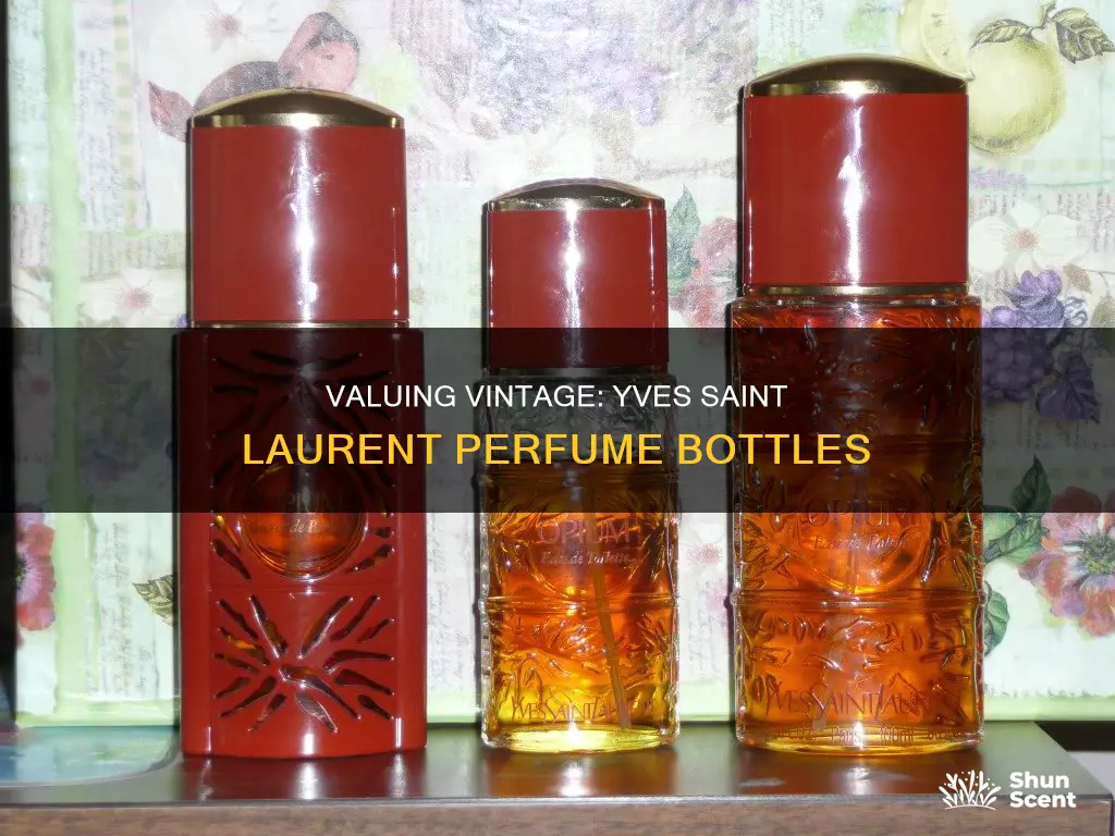 how to value an yves sait laurent vintage perfume bottle