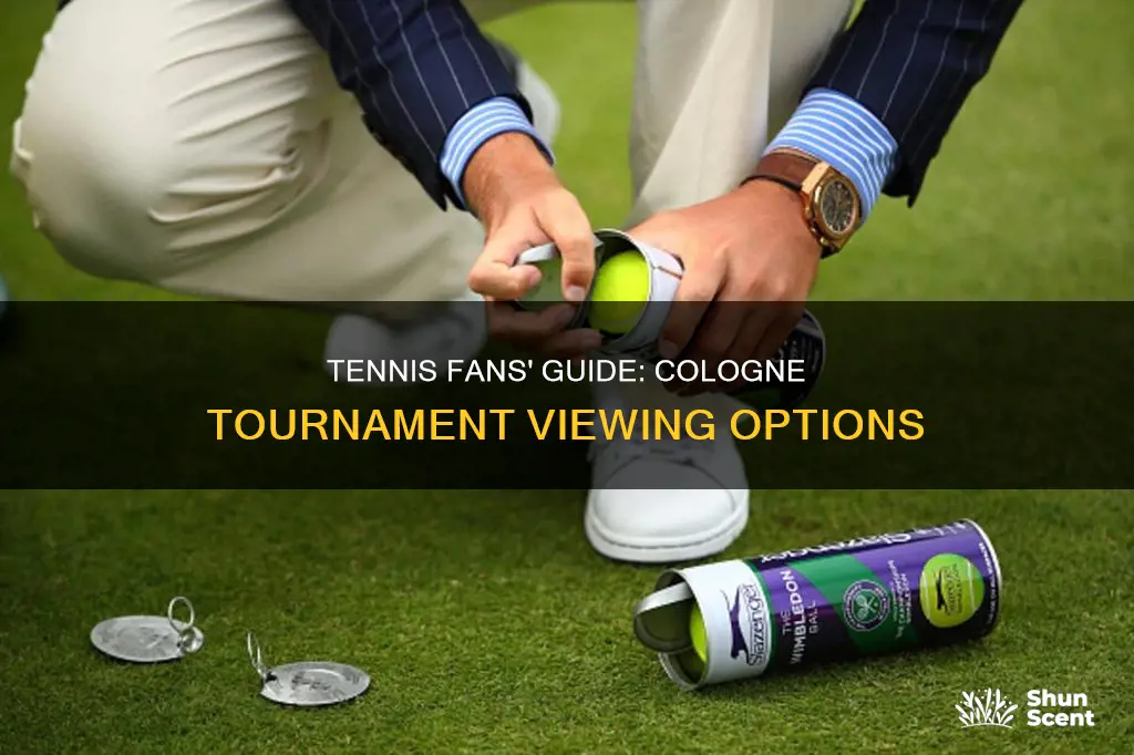 how to watch cologne tennis