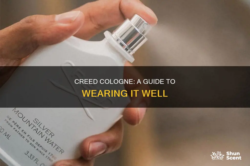 how to wear creed cologne