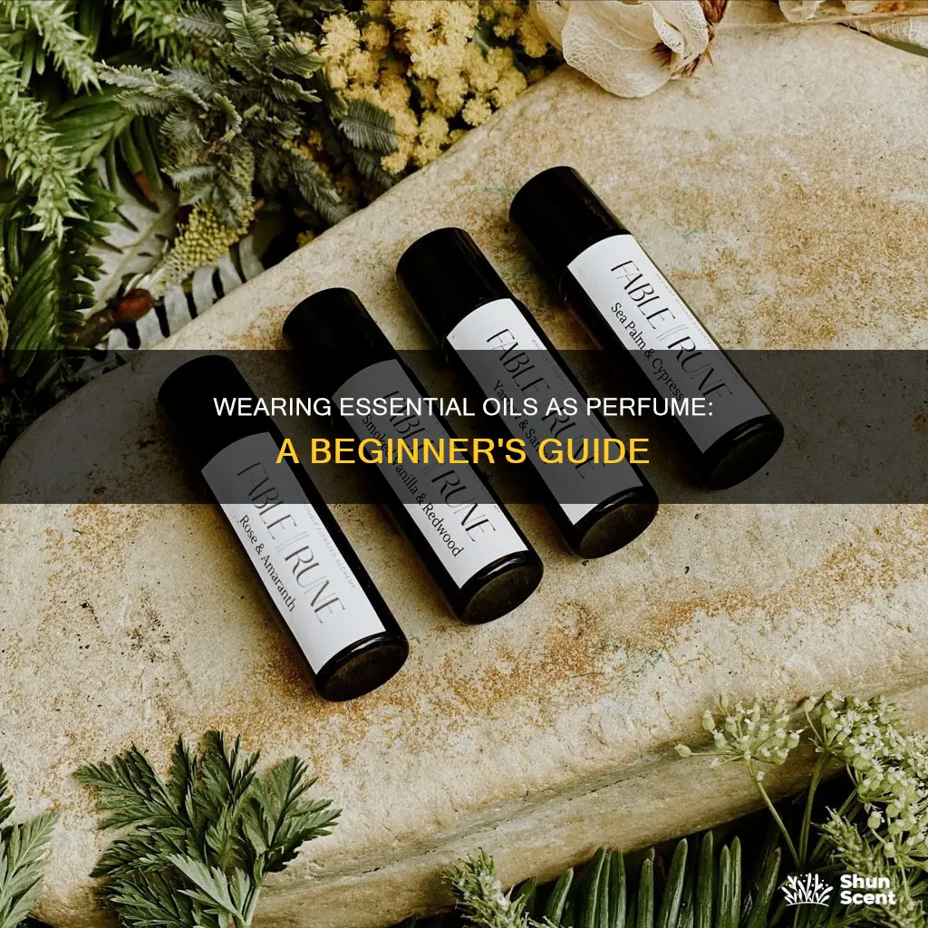 how to wear essential oils as perfume