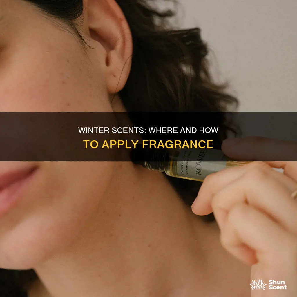 how to wear perfume in winter